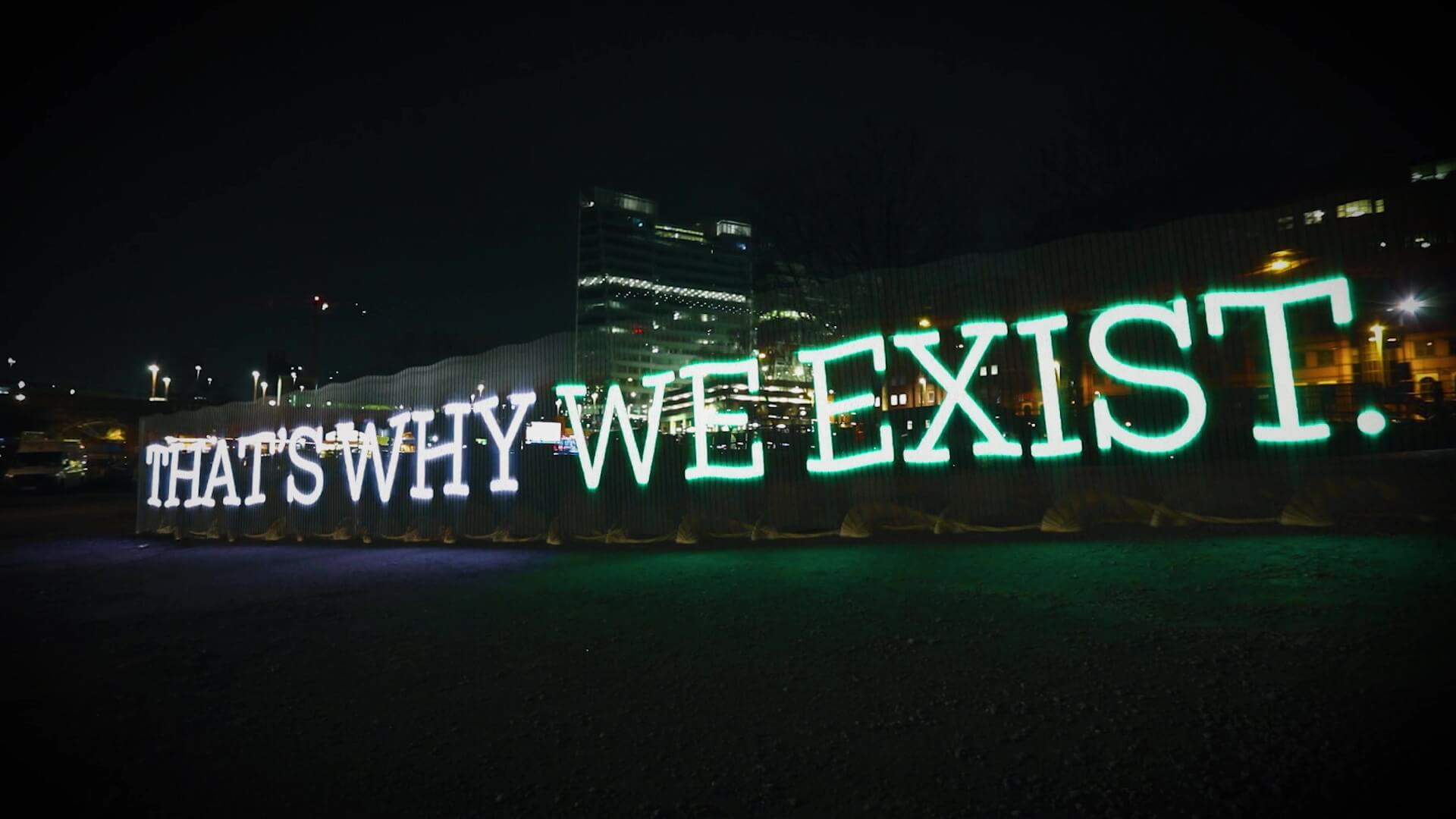 That's why we exist words in green light at night